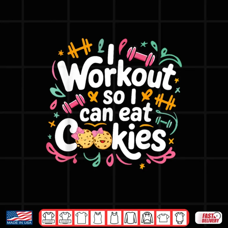 Design I workout so i can eat cookie lifting weights gym fitness Shirt
