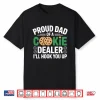Proud Cookie Dealer Dad Funny Baking Father Dessert Humor Shirt
