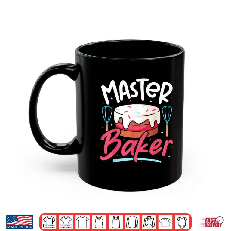 Mug Bake Baking Cake Master Baker Shirt