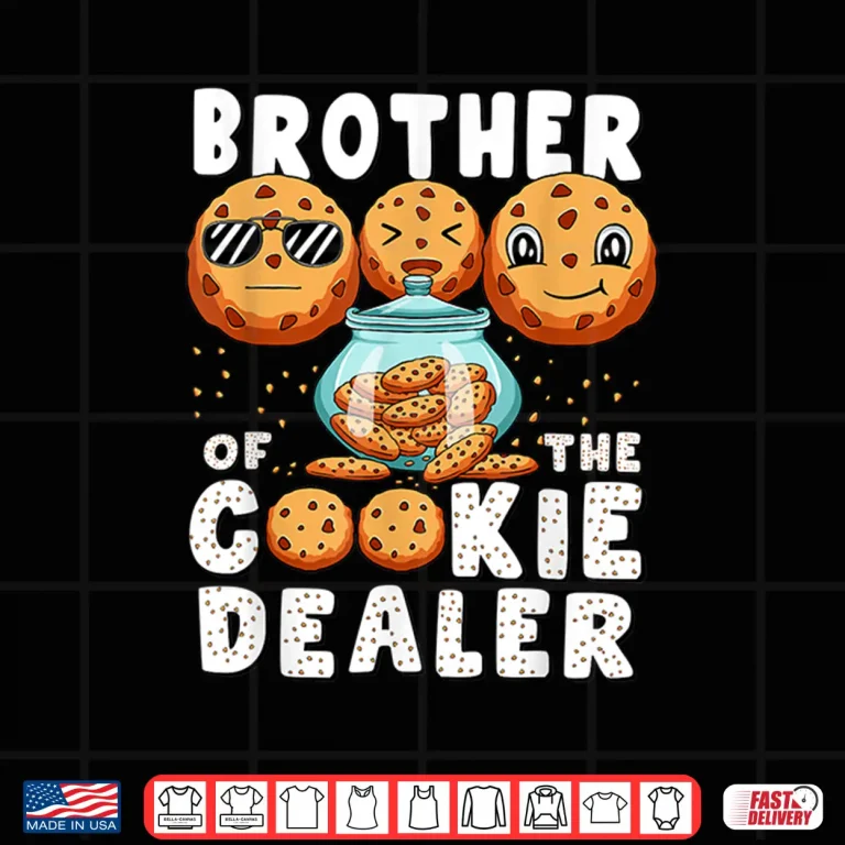 Design Brother Of The Cookie Dealer Baking Selling Cookies Men Boys Shirt