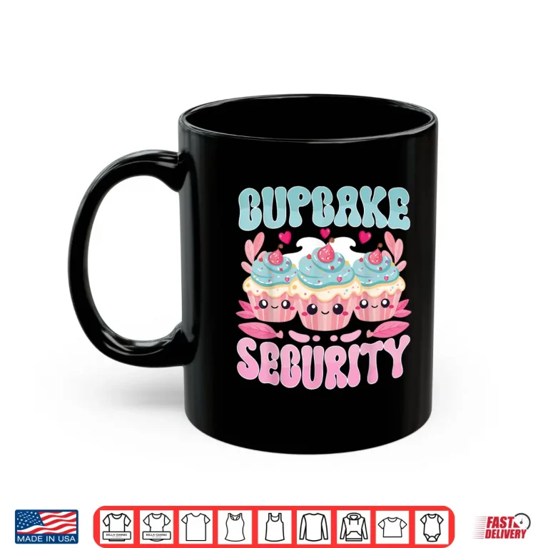 Mug Cute Kawaii Dessert Cupcake Security Pastry Chef Shirt