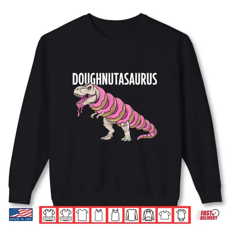 Sweatshirt Doughnut Dino T Rex Baking Donut Lover Shirt