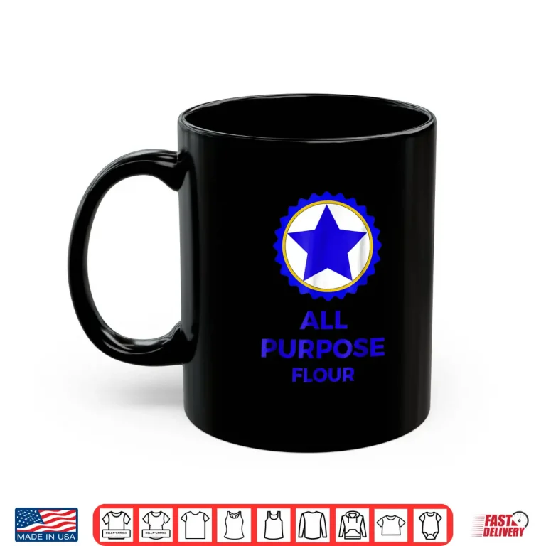 Mug Funny All Purpose Flour Costume Shirt Baking Recipe