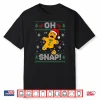 Oh Snap Gingerbread Man Christmas Xmas Cookie Baking Funny Shirt
