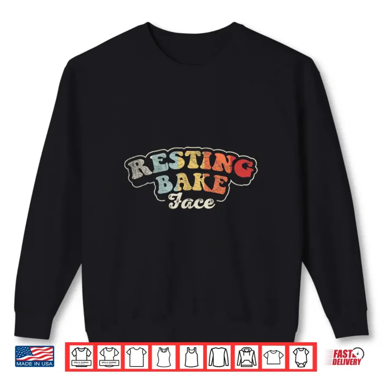Sweatshirt Retro Vintage Resting Bake Face Baking Cookie Funny Baker Shirt