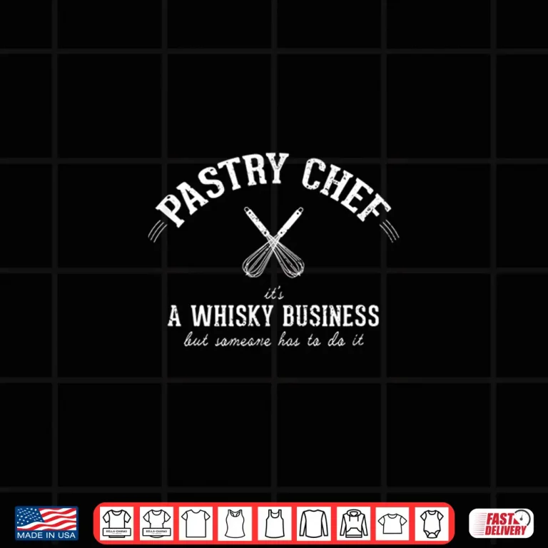 Design Pastry Chef Fun Baker TShirt Its a Whisky Business Shirt