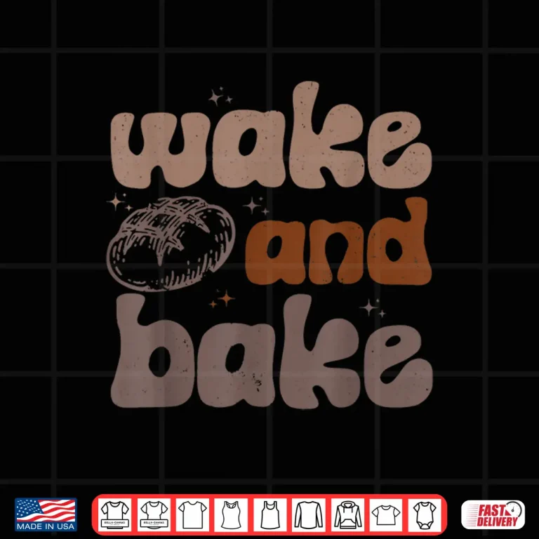 Design Wake And Bake Retro Groovy Sourdough Starter Bread Baking Shirt