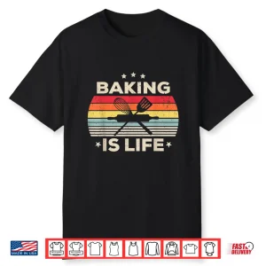 Baking Is Life For Girls Women Men Boys Pastry Baker Vintage Shirt