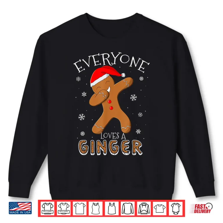 Sweatshirt Everyone Loves A Ginger Funny Dabbing Gingerbread Christmas Shirt
