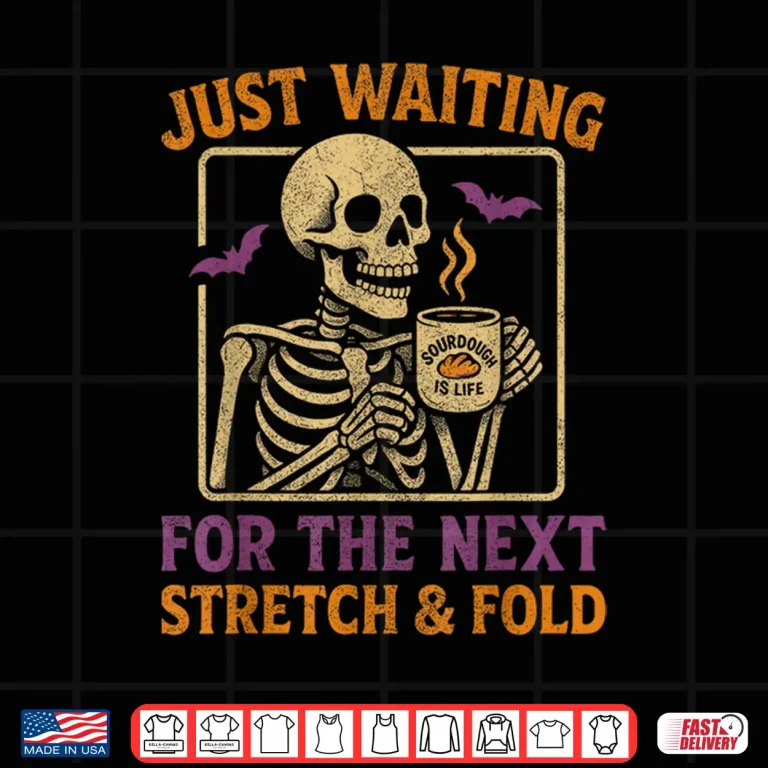 Design Funny Baking Sourdough Halloween Skeleton Stretch and Fold Shirt