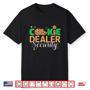 Funny Scout Cookie Dealer Security Cookie Girl Troop Leader Shirt