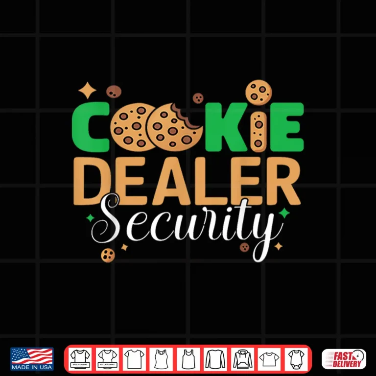 Design Funny Scout Cookie Dealer Security Cookie Girl Troop Leader Shirt