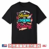 I Love Being At Home Cooking And Baking Cook Bake Food Shirt