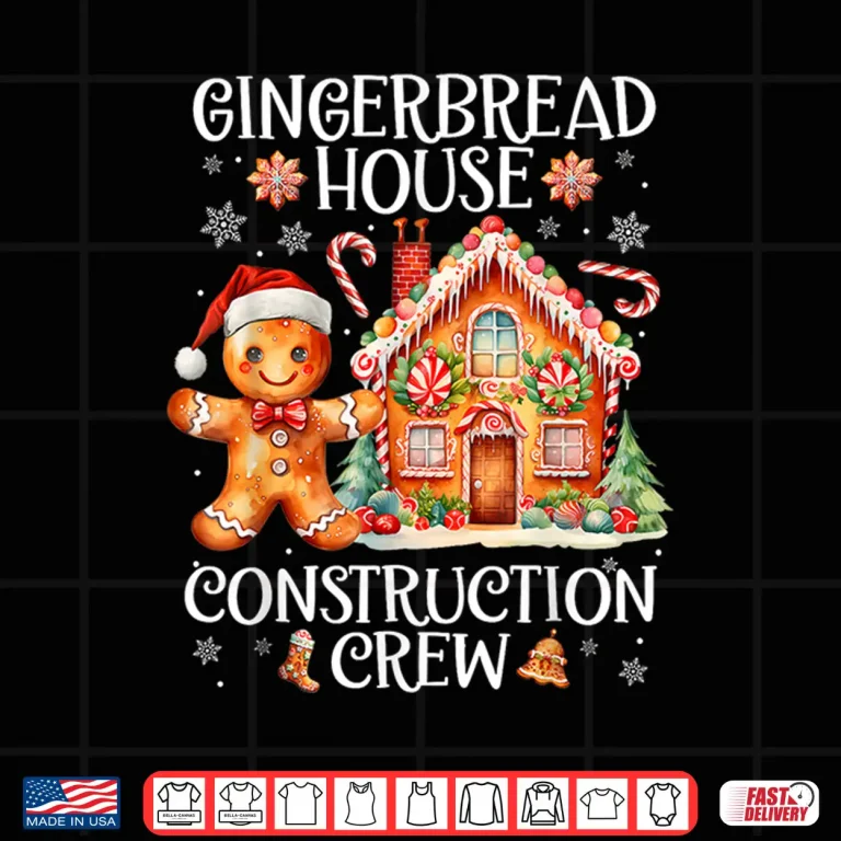 Design Gingerbread House Construction Crew Cookie Baking Christmas Shirt