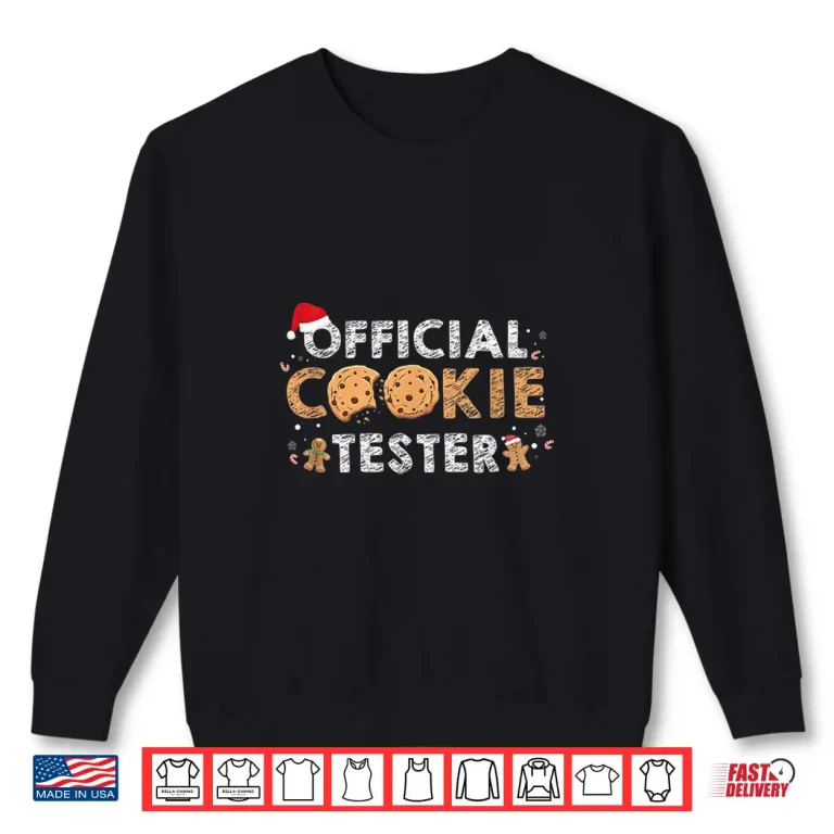 Sweatshirt Official Cookie Tester Christmas Cookies Shirt