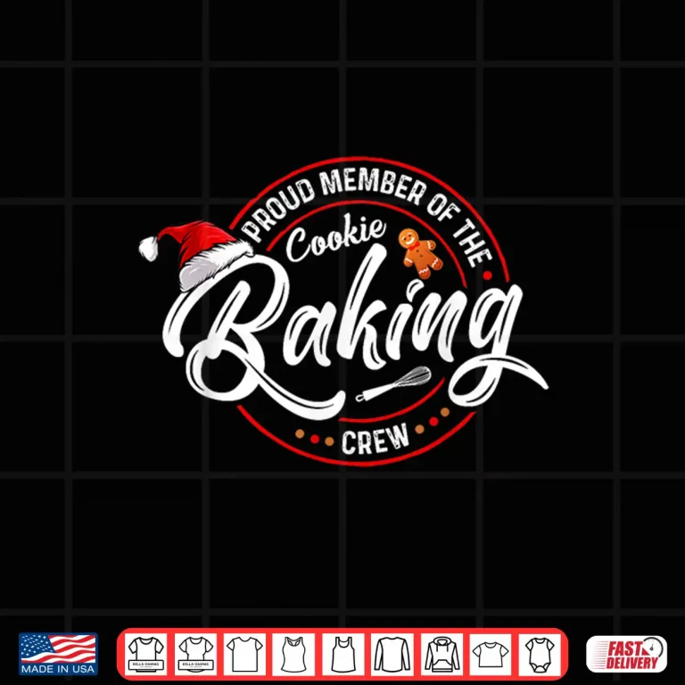 Design Proud Member Of The Cookie Baking Crew Funny Bakery Matching Shirt