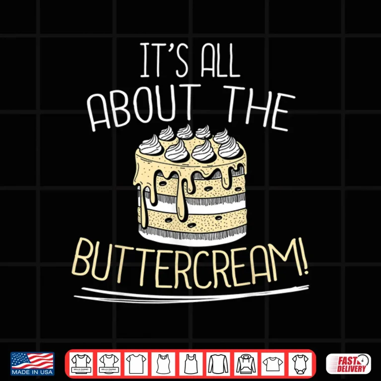 Design Buttercream Bakery and Baking Lover Baker Gifts Shirt