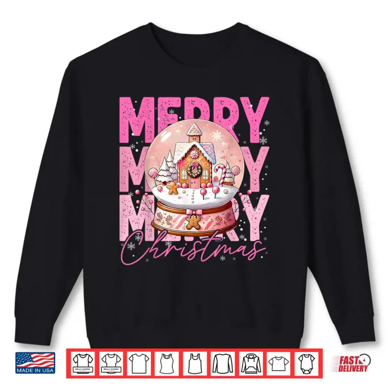 Sweatshirt Cute Merry Christmas Snow Globe Pink Gingerbread House Xmas Shirt