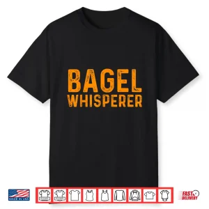 Funny Bagel Lover Baking Baker Sarcastic Bagel Dealer Shirt