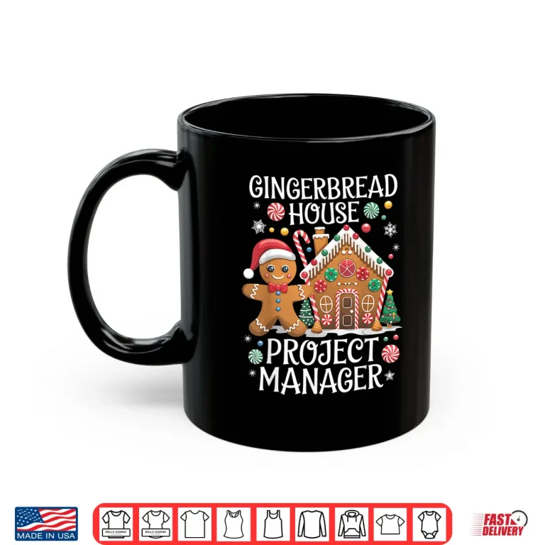 Mug Gingerbread House Project Manager Cookie Baking Christmas Shirt