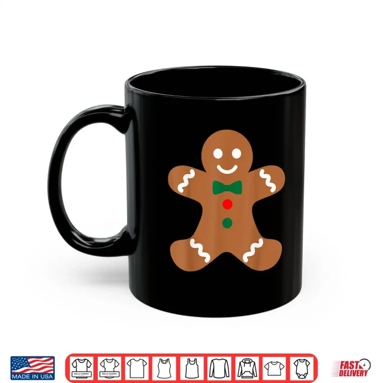 Mug Gingerbread Man Christmas Cookie Baking Holiday Men Women Shirt