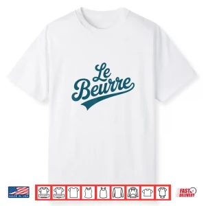 Le Beurre Butter French Word Baking Humor Design Shirt