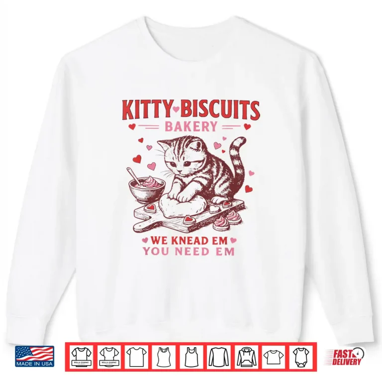 Sweatshirt Kitty Biscuits Bakery Cat Lover Valentines Cat Baking Cookie Shirt