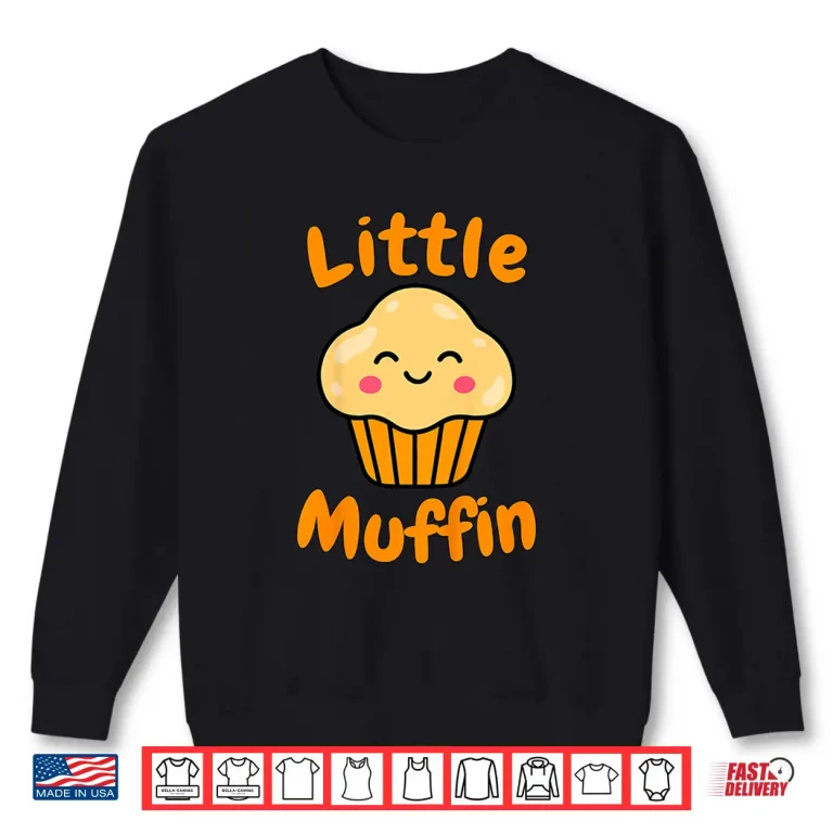 Sweatshirt Little Muffin Lover Kids Baking Stud Muffin Toddler Boy Girl Shirt