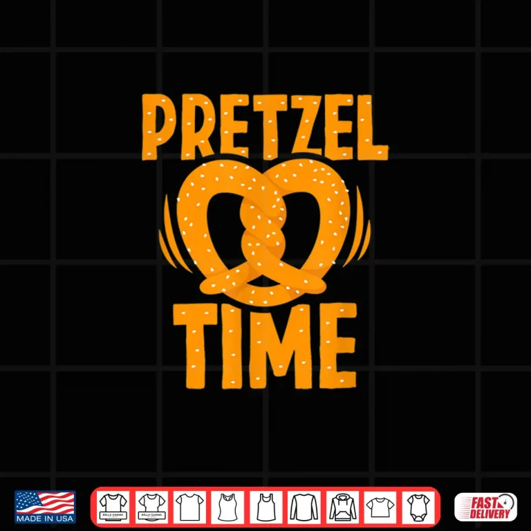 Design Pretzel Time Baking Lover Bakers Pretzels Day Shirt