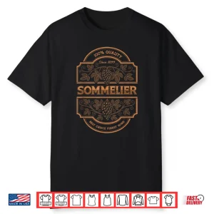 100  Quality Sommelier Winemaker Winery Wine Cellar Tasting Shirt