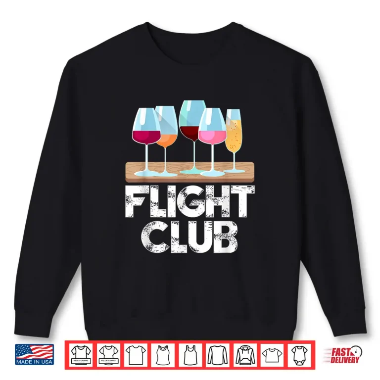 Sweatshirt Flight Wine Club FOMO Wine Tasting Sample rose red white Shirt