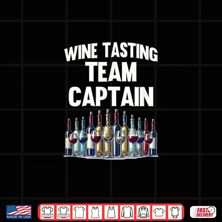 Design Funny Wine Tasting Team Captain Wine Lover Drinking Shirt