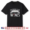 My Book Club Reads Between The Wines Wine Lover Shirt