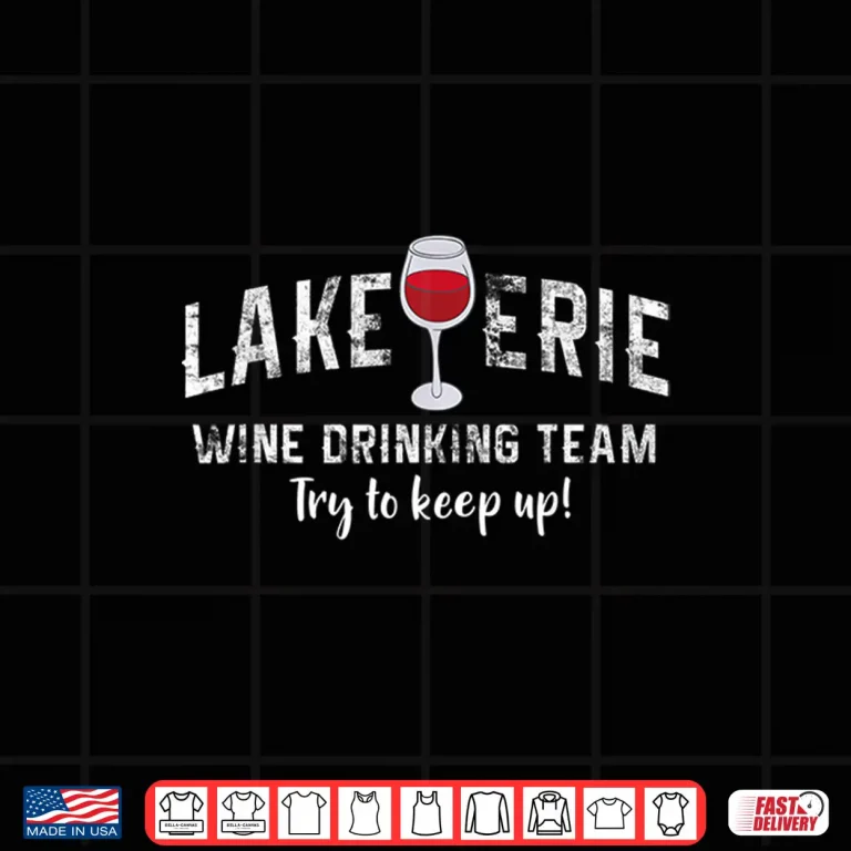 Design Lake Erie Wine Tour Wine Wine Tasting Gift Shirt