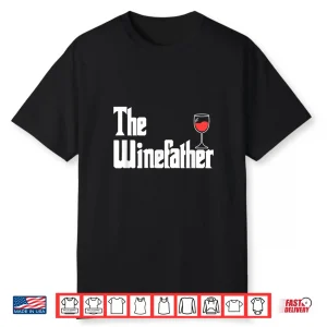 The Winefather Red Wine Tasting Fathers Day Dad Shirt