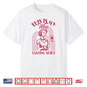 This Is My Wine Tasting Shirt
