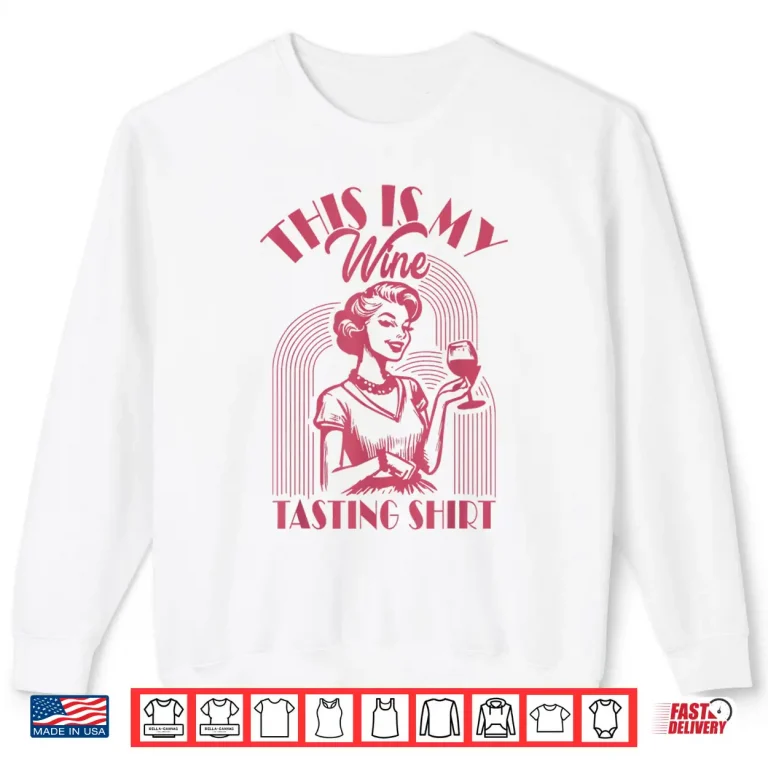 Sweatshirt This Is My Wine Tasting Shirt