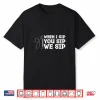 When I Sip You Sip We Sip Wine Drinking Lover Shirt