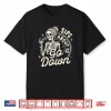 Wine Lover Skeleton Drinking Wine Sips About To Go Down Shirt