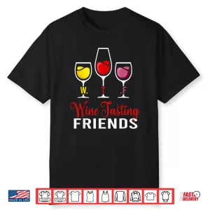 Wine Tasting Friends Drinking Team Wine Lover Captain Funny Shirt