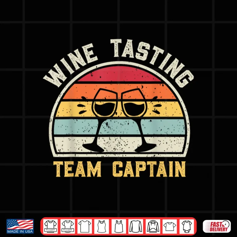 Design Wine Lovers Pun Wine Tour Funny Wine Tasting Team Captain Shirt