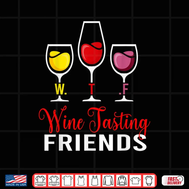 Design Wine Tasting Friends Drinking Team Wine Lover Captain Funny Shirt