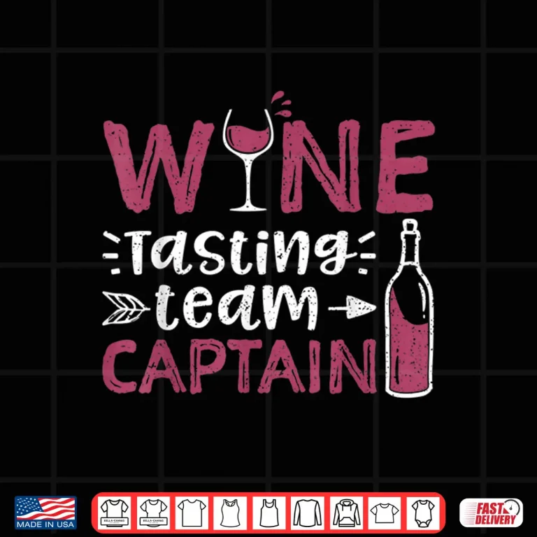 Design Wine Tasting Team Captain Wine Shirt