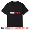 Awe Somm Cork Funny Wine Sommelier Tasting Shirt