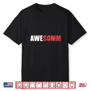 Awe Somm Cork Funny Wine Sommelier Tasting Shirt