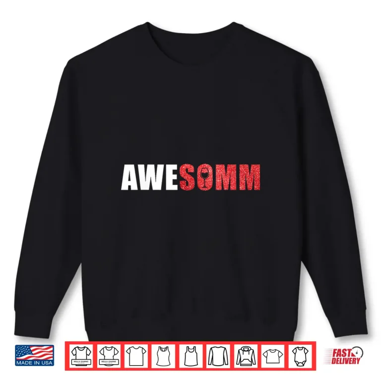 Sweatshirt Awe Somm Cork Funny Wine Sommelier Tasting Shirt