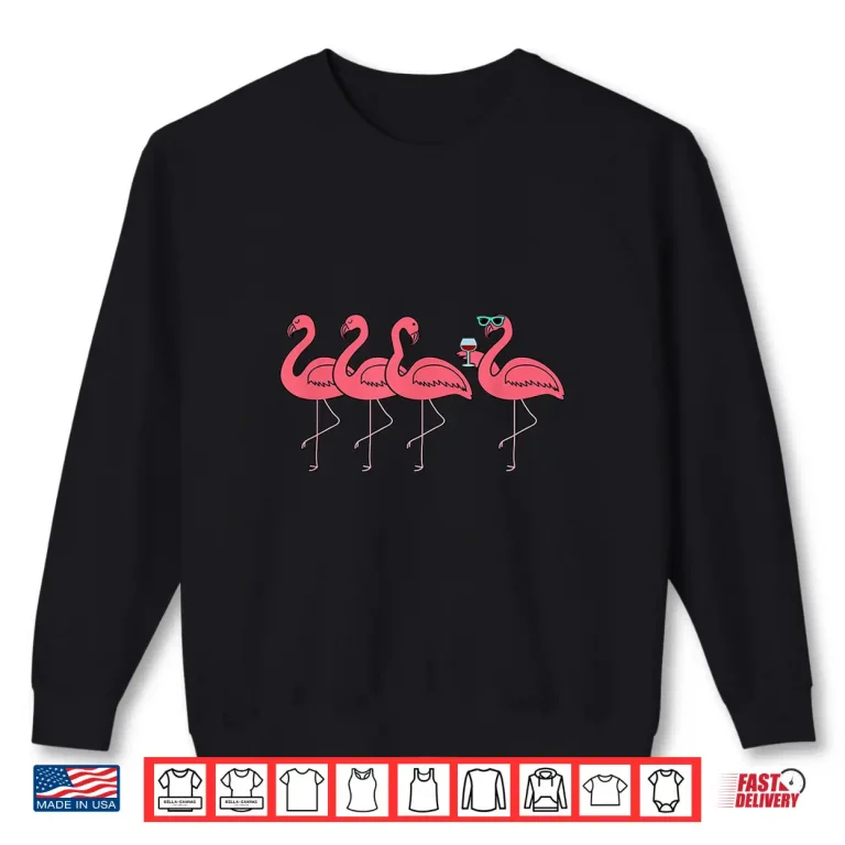 Flamingo Wine Tasting Shirt Wine Lover Gift Shirt 2 Sweatshirt Flamingo Wine Tasting Shirt Wine Lover Gift Shirt