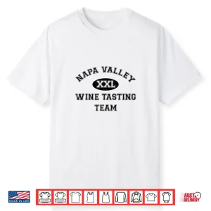 Napa Valley Wine Drinking Team Tasting Professional Shirt