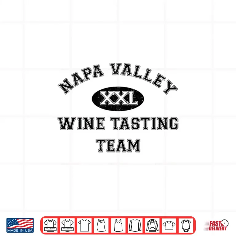 Design Napa Valley Wine Drinking Team Tasting Professional Shirt