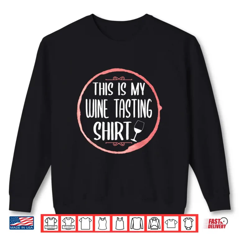 Sweatshirt This Is My Wine Tasting Professional Minimalist Shirt
